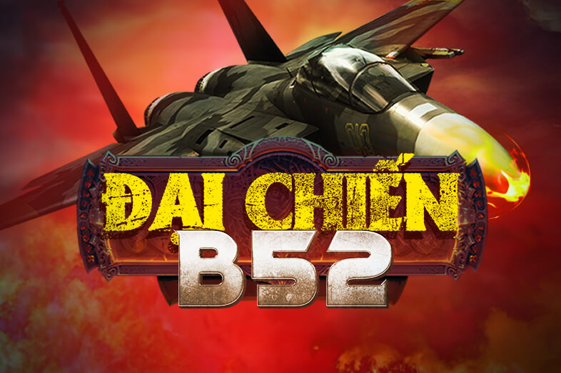 Đại Chiến B52 - Game 8kbet