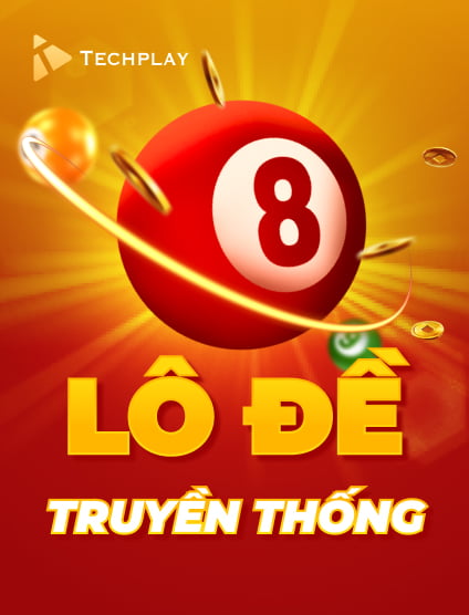 Techplay Lô Đề Truyền Thống - Game 8kbet